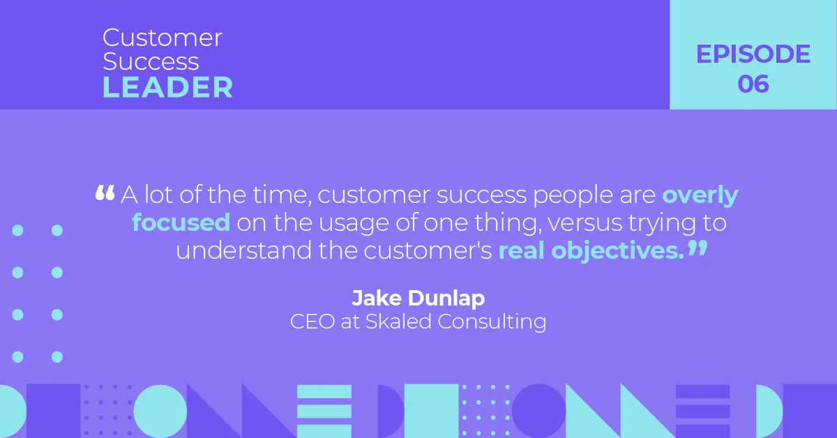 Podcast quote from Jake Dunlap
