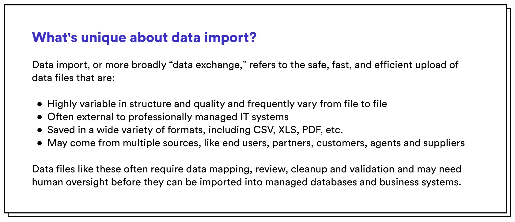 Description of data import and what makes data imports unique.