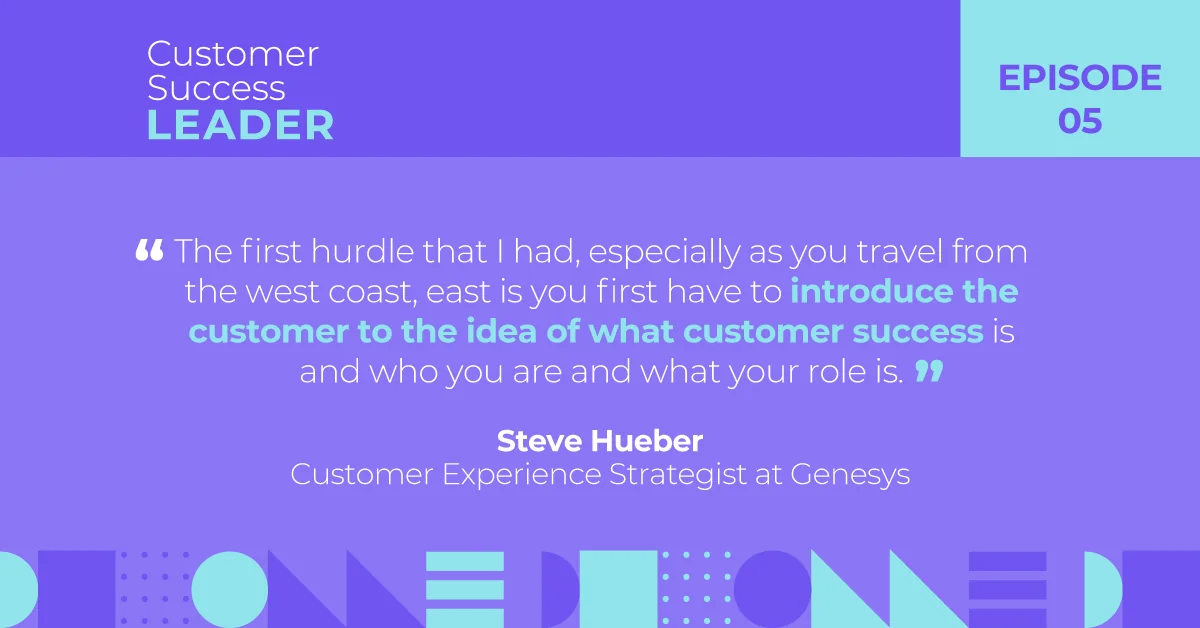 Podcast quote from Steve Hueber